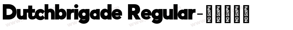 Dutchbrigade Regular字体转换